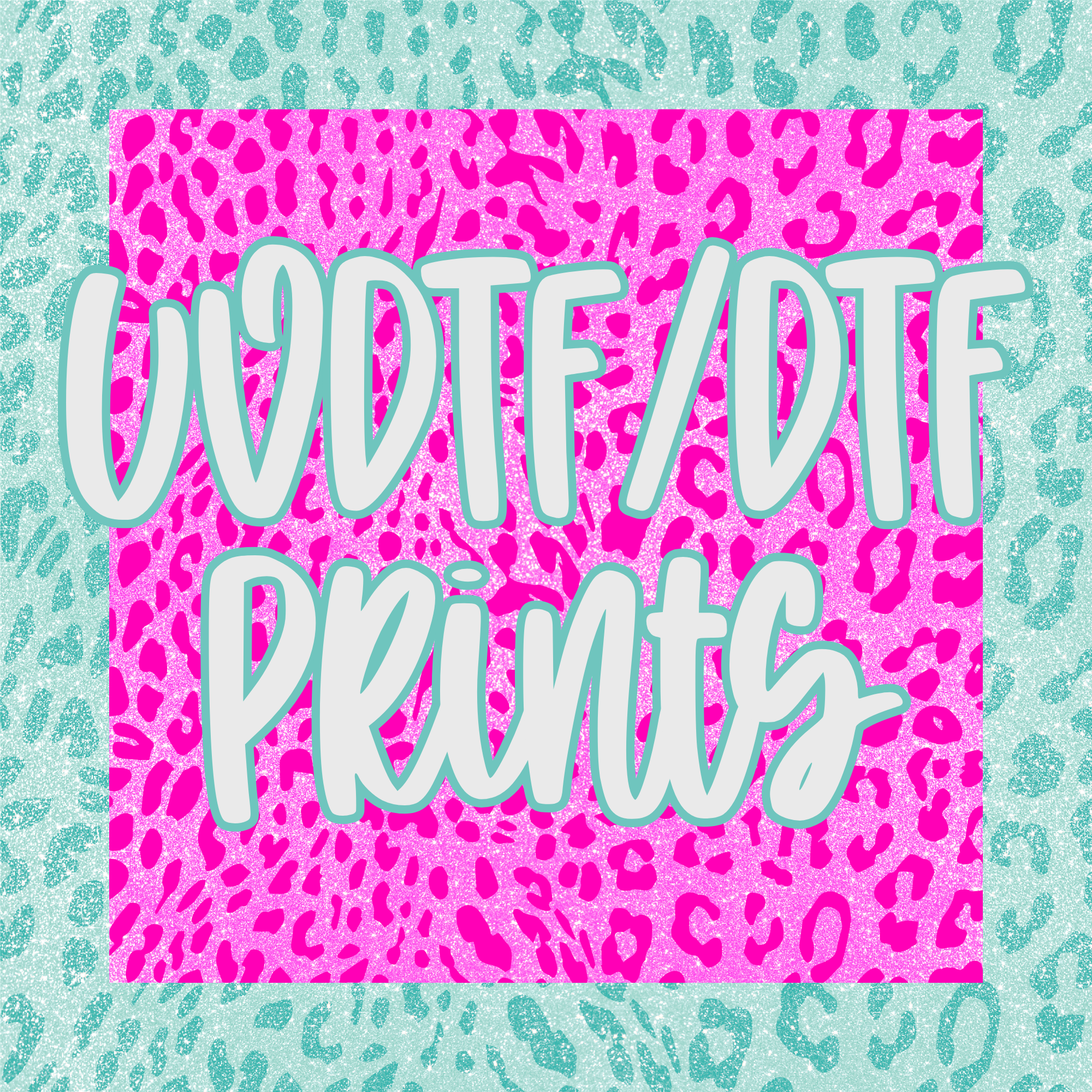 UVDTF/DTF Prints