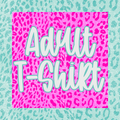Adult T-Shirts